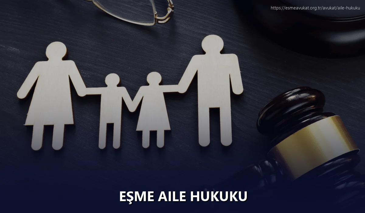Eşme Aile Hukuku
