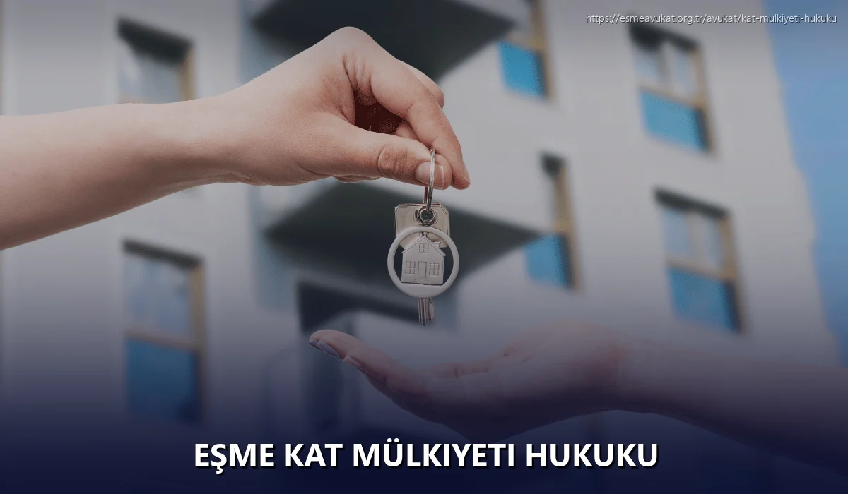 Eşme Kat Mülkiyeti Hukuku
