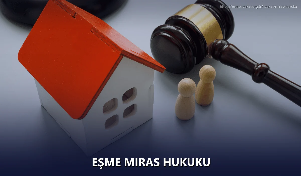 Eşme Miras Hukuku