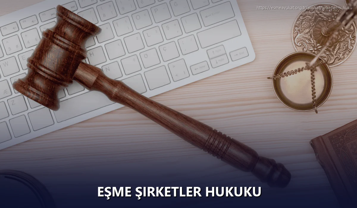 Eşme Şirketler Hukuku